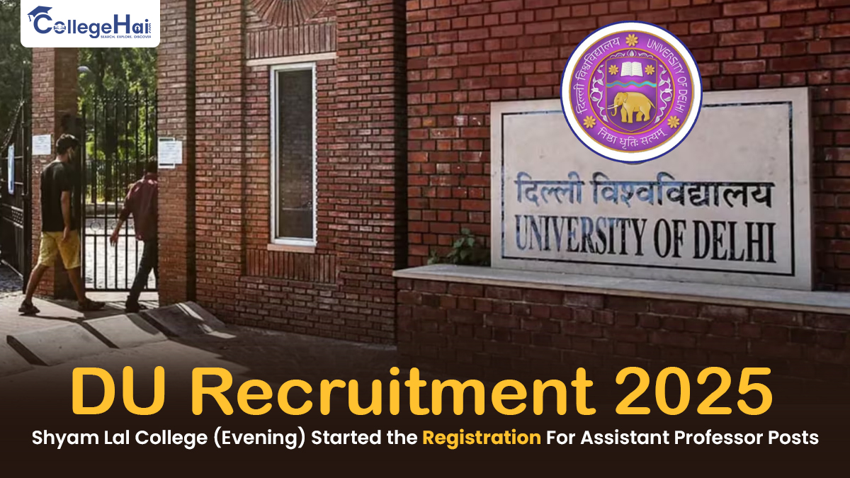DU Recruitment 2025 Shyam Lal College (Evening) Started the Registration For Assistant Professor Posts.jpg